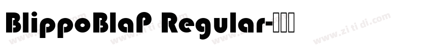 BlippoBlaP Regular字体转换